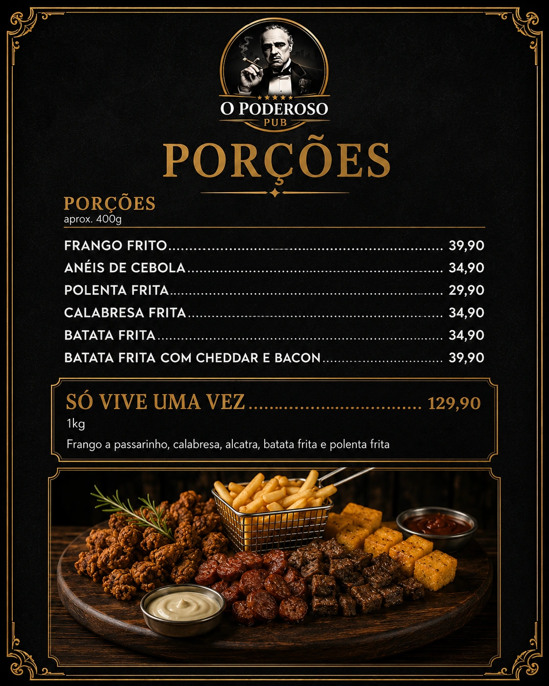 Cardápio de porções do O Poderoso Pub com frango frito, anéis de cebola, polenta, calabresa, batata frita e porção especial
